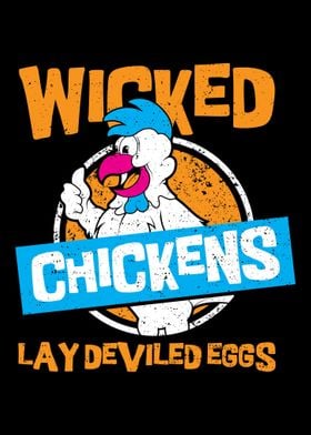 Wicked Chickens Lay Devile