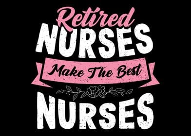 Retired Nurses Make The Be