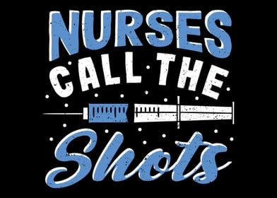 Nurses Call The Shots