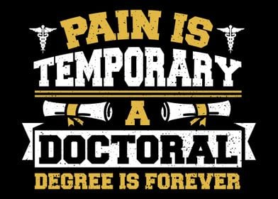 Pain Is Temporary A Doctor