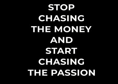 STOP CHASING THE MONEY 2