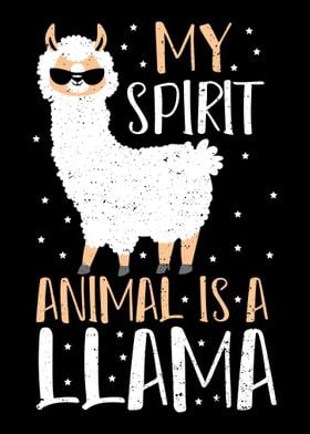 My Spirit Animal Is A Llam