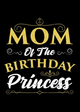 Mom Of The Birthday Prince