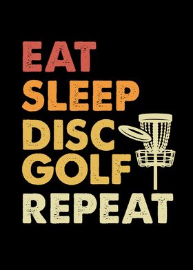 Eat sleep disc golf