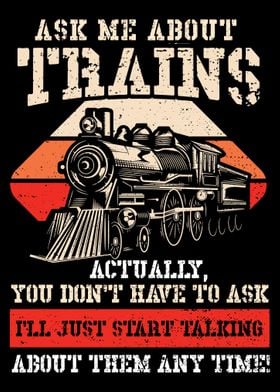 Ask Me About Trains