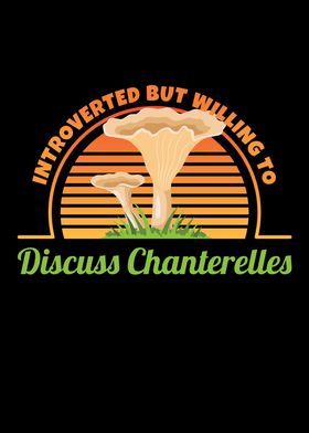 Discuss Chanterelles