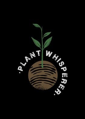 Plant Whisperer