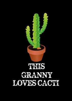 This Granny Loves Cacti 