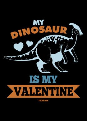 My Dinosaur Is My Valentin