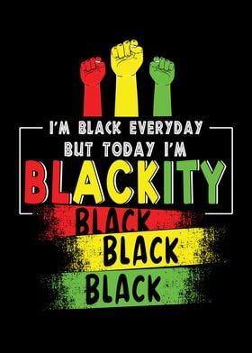 Everyday Im Proud Black