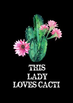 This Lady Loves Cacti 