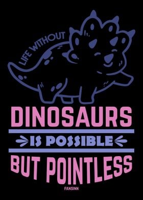 Life Without Dinosaurs Is 