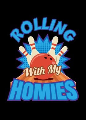 Rolling With My Homies