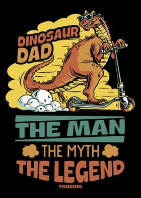 Dinosaur Dad The Man The M