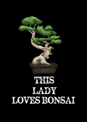 This Lady Loves Bonsai 