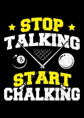 Stop Talking Start Chalkin