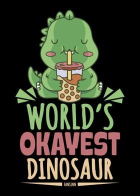 Worlds Okayest Dinosaur