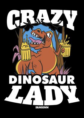 Crazy Dinosaur Lady