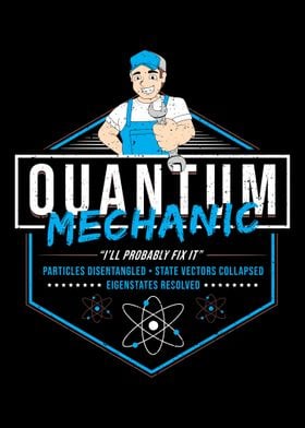 Quantum Mechanic