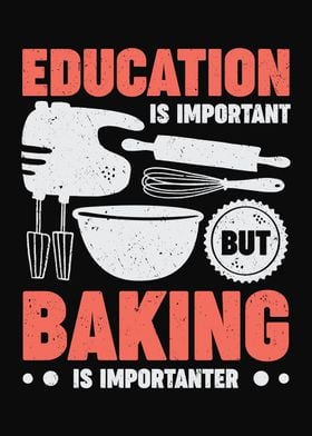 Baking Is Importanter