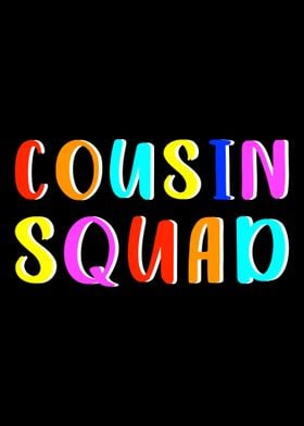 Cousin squad
