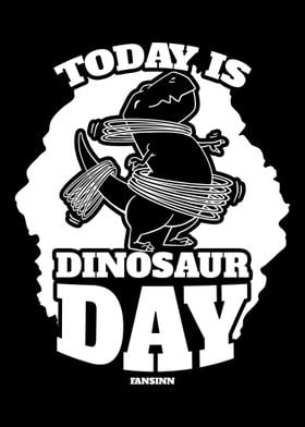 Today Is Dinosaur Day