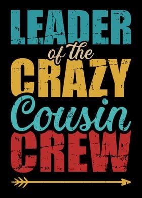 Leader of the crazy cousin