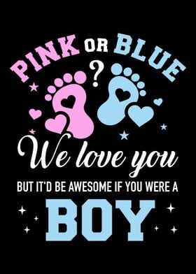 Gender reveal pink or blue