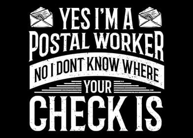 Yes Im A Postal Worker