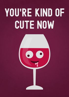 Kind Of Cute Now Wine