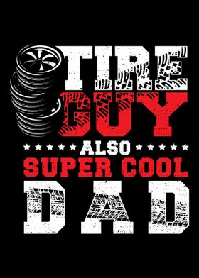 Tire Guy Also Super Cool D