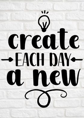 Create each day a new 