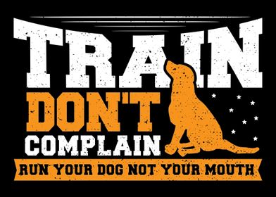 Train Dont Complain