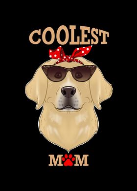 Coolest Dog Mom I Labrador