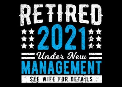 Retired 2021 Under New Man