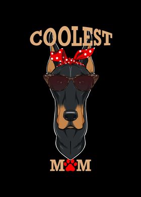 Coolest Dog Mom I Doberman