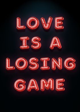 Love is a losing game