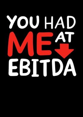 You Had Me At EBITDA