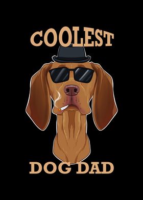 Coolest Dog Dad I Vizsla