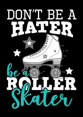 Be A Roller Skater