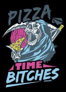 Pizza Time Bitches Grimrea