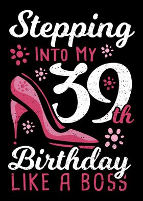 Stepping Into My 39th Birt