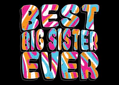 Best Big Sister Ever