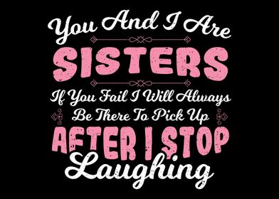 You And I Are Sisters