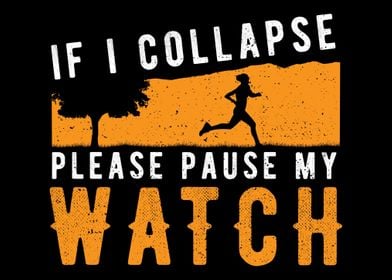 If I Collapse Please Pause