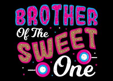 Brother Of The Sweet One