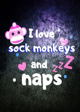 Sock Monkeys and Naps