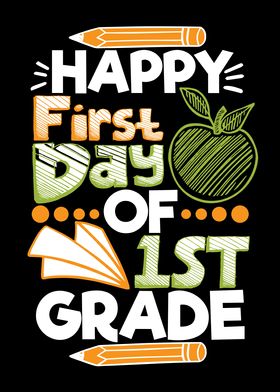 Happy 1st Day Of 1st Grade