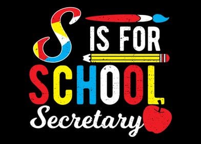 S Is For School Secretary