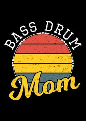 Bass Drum Mom